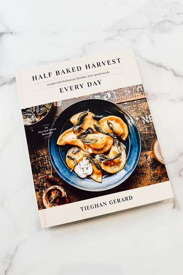 Half Baked Harvest Every Day Cookbook